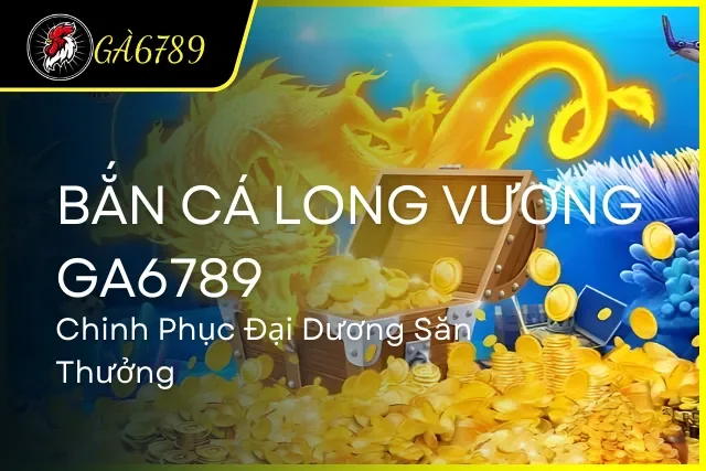 Bắn Cá Long Vương